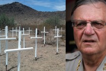 Joe Arpaio Puts Crosses Where Bodies Found In Desert