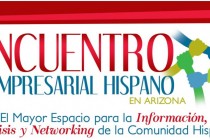 Reserva tu Espacio Para el Encuentro Empresarial Hispano en Phoenix