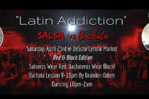 Latin Addiction Presents: Salsa vs. Bachata Night at DeSoto Central Market