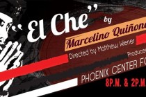 Obra del Revolucionario ‘El Che’ Debutará en el Centro de Phoenix el 26 de Agosto