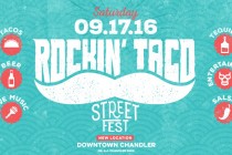 Rockin’ Taco Street Fest to Take Over Downtown Chandler Sept. 17th